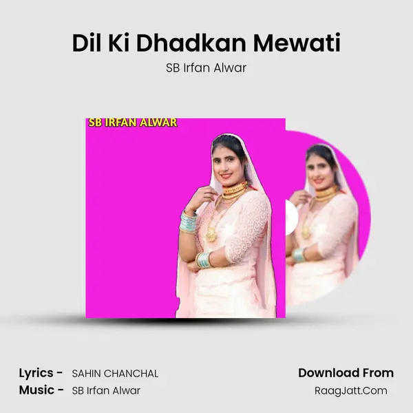 Dil Ki Dhadkan Mewati MP3 Song by SB Irfan Alwar Cover
