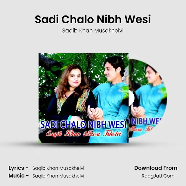 Sadi Chalo Nibh Wesi mp3 song