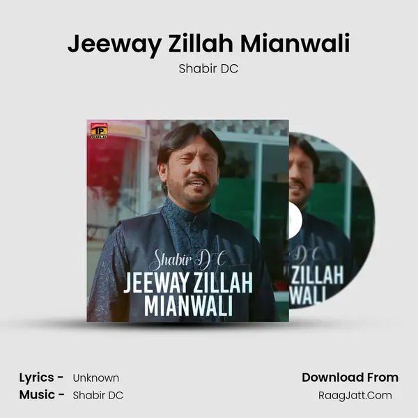 Jeeway Zillah Mianwali - Single - Shabir DC