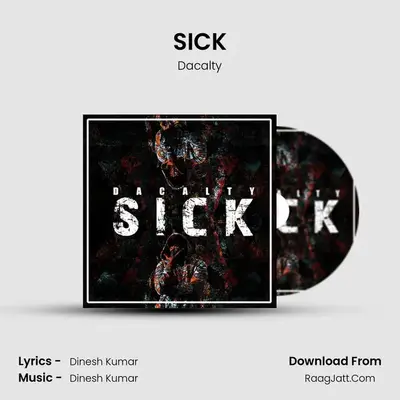 SICK MP3 Song by Dacalty Cover