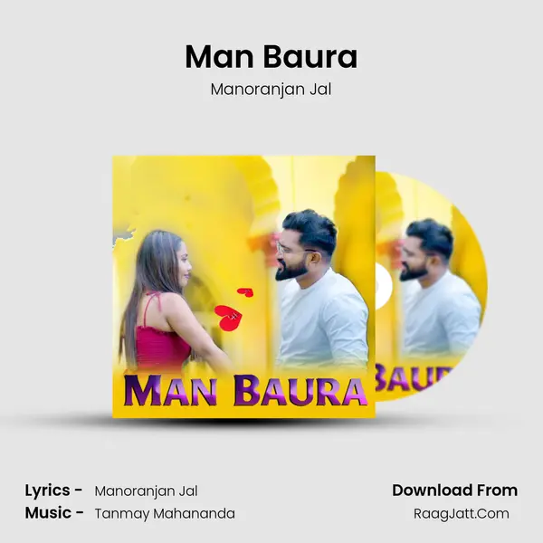 Man Baura - Manoranjan Jal
