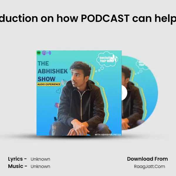 Introduction on how PODCAST can help you. MP3 Song by  Cover