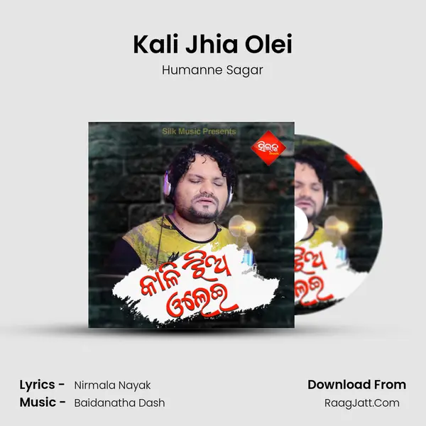 Kali Jhia Olei - Humanne Sagar