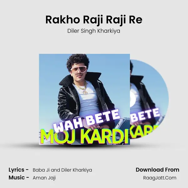Rakho Raji Raji Re MP3 Song by Diler Singh Kharkiya Cover