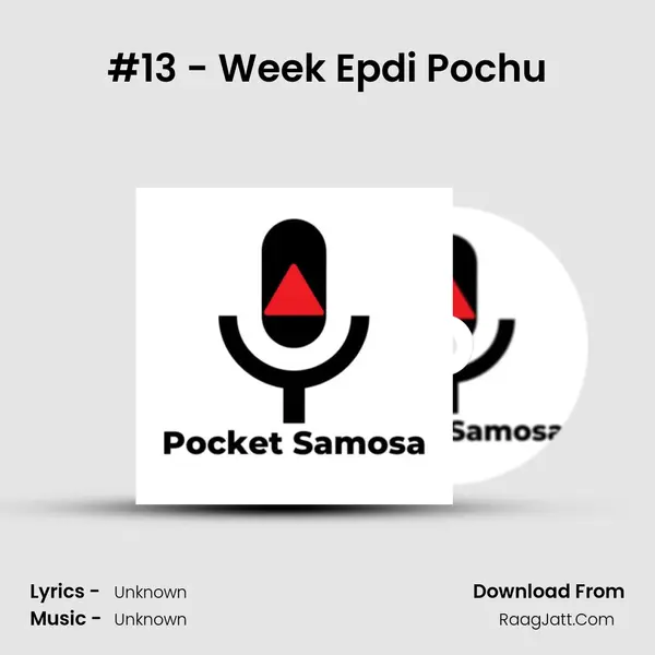 #13 - Week Epdi Pochu MP3 Song by  Cover