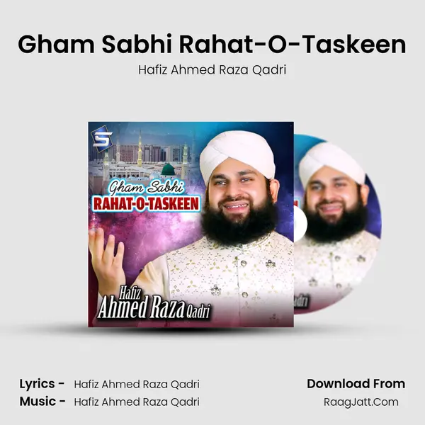 Gham Sabhi Rahat-O-Taskeen mp3 song