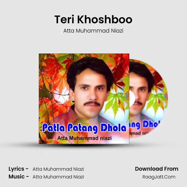 Teri Khoshboo MP3 Song by Atta Muhammad Niazi Cover