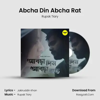 Abcha Din Abcha Rat - Rupak Tiary