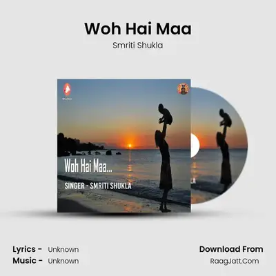 Woh Hai Maa mp3 song