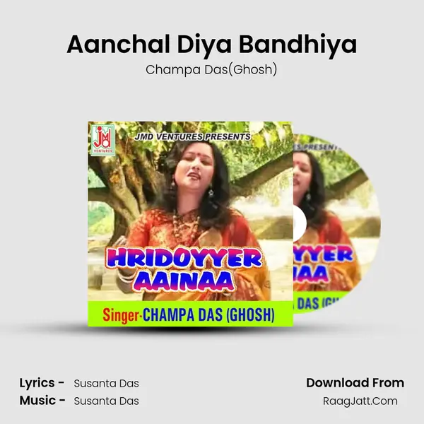Aanchal Diya Bandhiya MP3 Song by Champa Das(Ghosh) Cover
