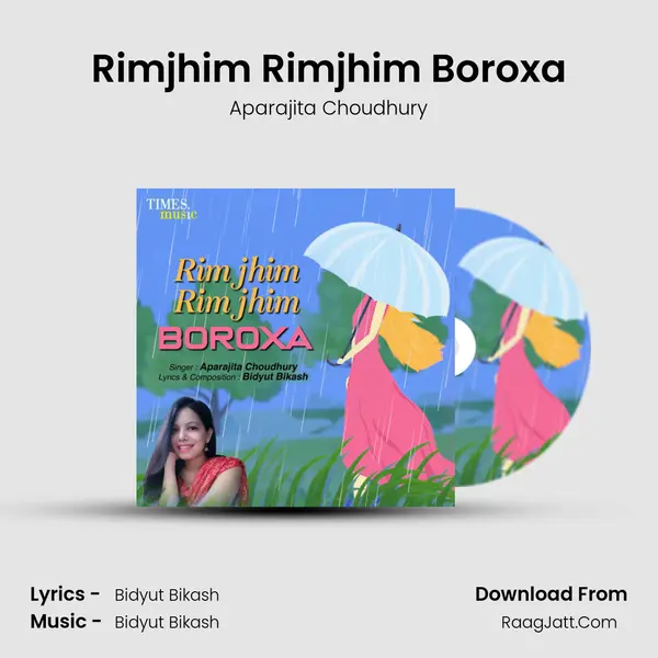 Rimjhim Rimjhim Boroxa - Aparajita Choudhury