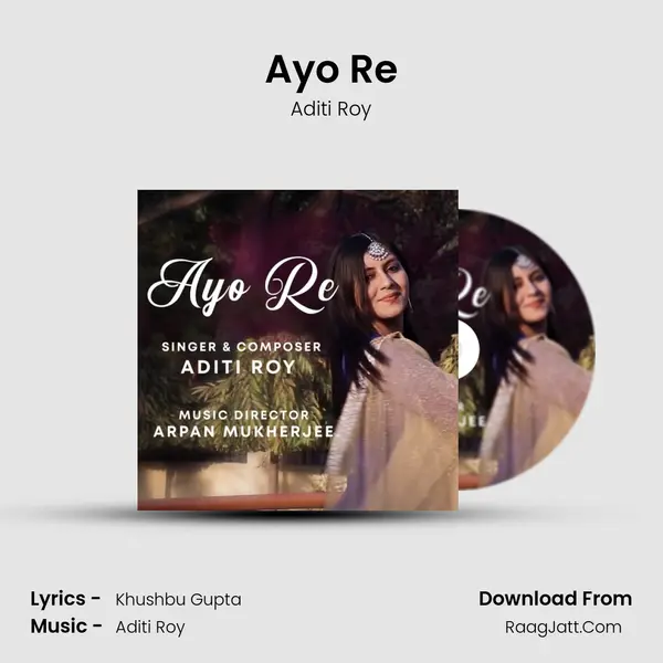 Ayo Re MP3 Song by Aditi Roy Cover