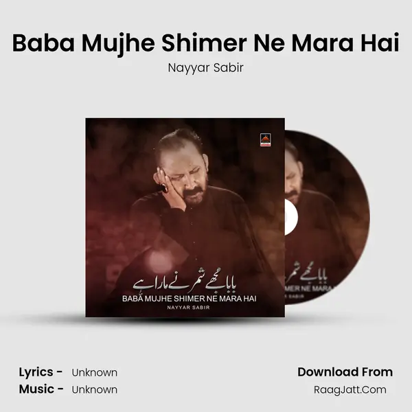 Baba Mujhe Shimer Ne Mara Hai MP3 Song by Nayyar Sabir Cover