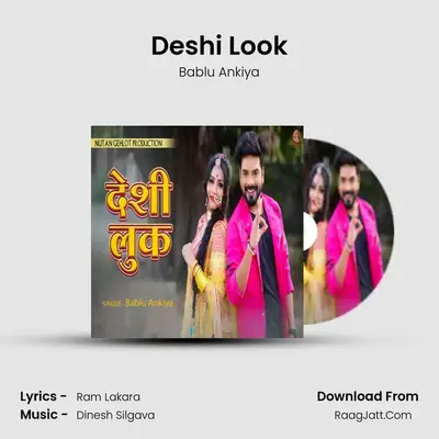 Deshi Look - Bablu Ankiya