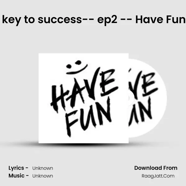 Patience is the key to success-- ep2 -- Have Fun Tamil Podcast MP3 Song by  Cover