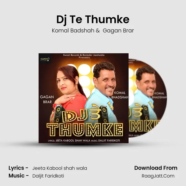 Dj Te Thumke MP3 Song by Komal Badshah Cover