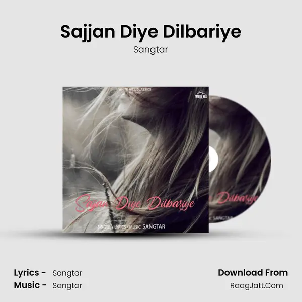 Sajjan Diye Dilbariye Cover