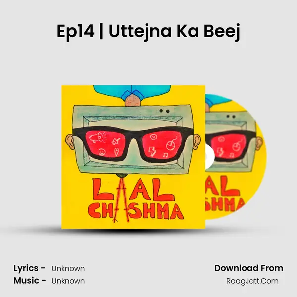 Ep14 | Uttejna Ka Beej MP3 Song by  Cover