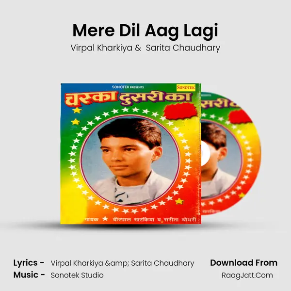 Mere Dil Aag Lagi mp3 song