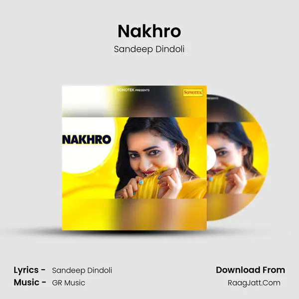 Nakhro - Sandeep Dindoli