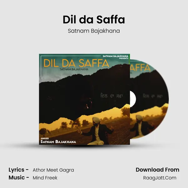 Dil da Saffa MP3 Song by Satnam Bajakhana Cover