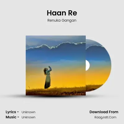 Haan Re MP3 Song by Renuka Gangan Cover
