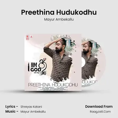 Preethina Hudukodhu MP3 Song by Mayur Ambekallu Cover