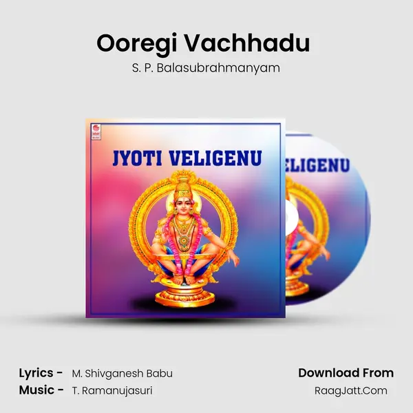 Ooregi Vachhadu (From "Sabarigiri Padayatraa") Cover