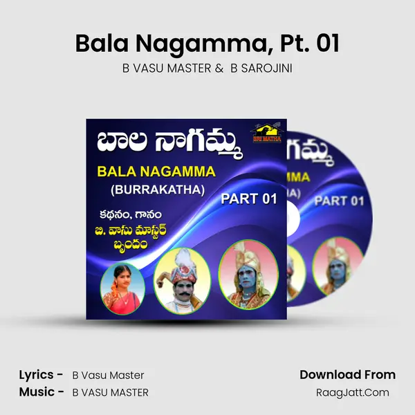 Bala Nagamma, Pt. 01 - B VASU MASTER