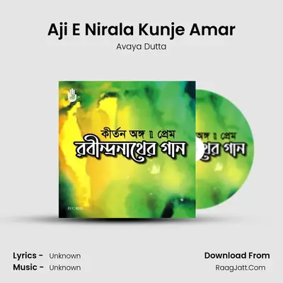 Aji E Nirala Kunje Amar MP3 Song by Avaya Dutta Cover