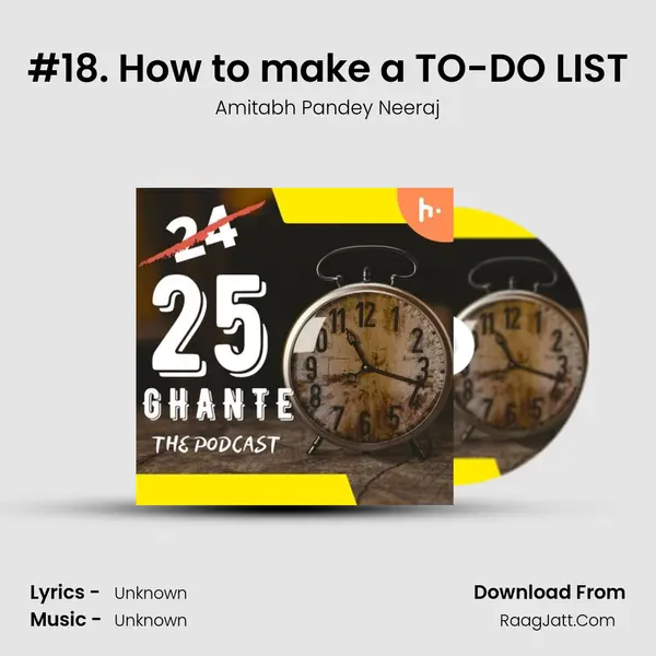 #18. How to make a TO-DO LIST MP3 Song by Amitabh Pandey Neeraj Cover