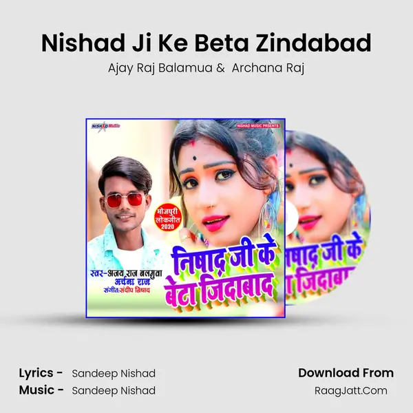 Nishad Ji Ke Beta Zindabad mp3 song