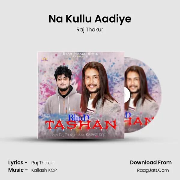 Na Kullu Aadiye MP3 Song by Raj Thakur Cover