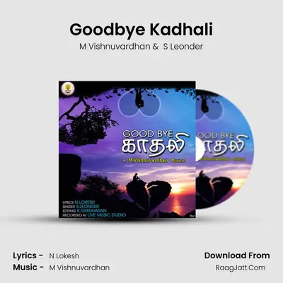 Goodbye Kadhali MP3 Song by M Vishnuvardhan Cover