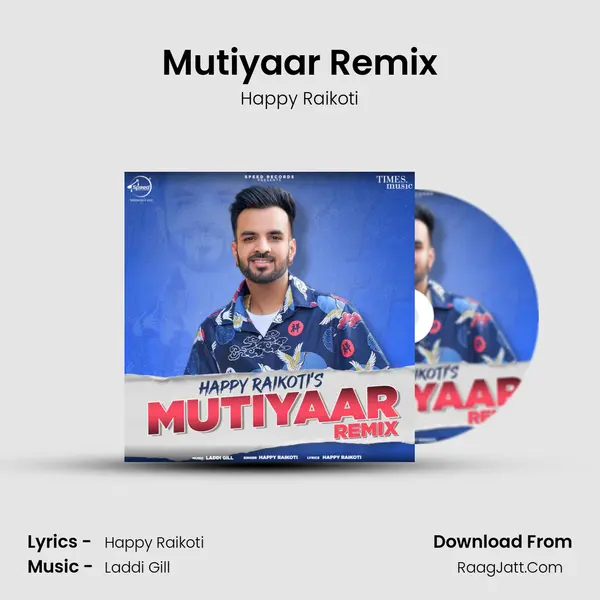 Mutiyaar Remix - Happy Raikoti