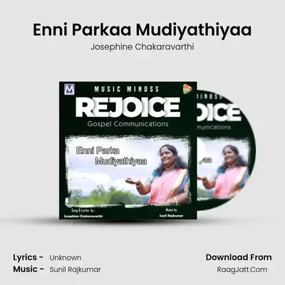 Enni Parkaa Mudiyathiyaa - Josephine Chakaravarthi