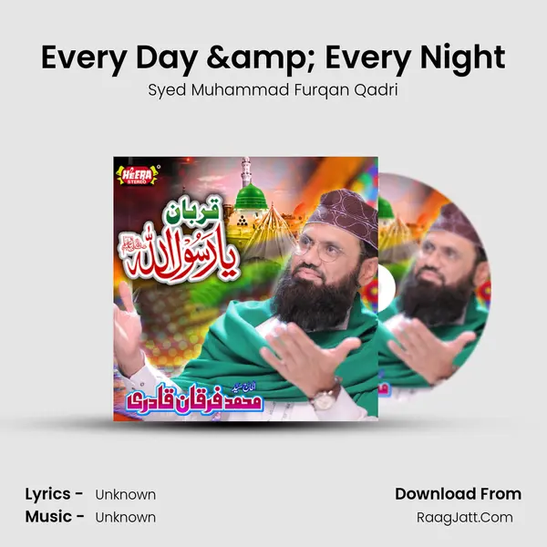 Every Day & Every Night MP3 Song by Syed Muhammad Furqan Qadri Cover