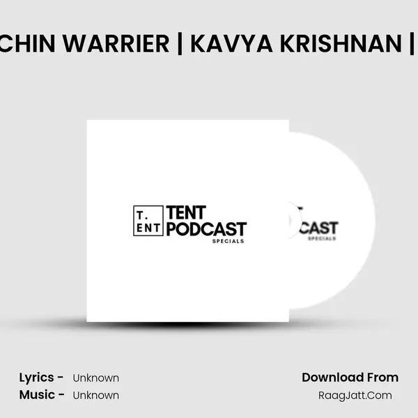ARCHIVED MOMENTS | Ft.SACHIN WARRIER | KAVYA KRISHNAN | S1E1 |MALAYALAM PODCAST MP3 Song by  Cover