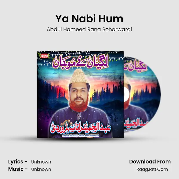 Ya Nabi Hum MP3 Song by Abdul Hameed Rana Soharwardi Cover