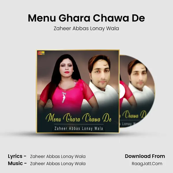Menu Ghara Chawa De MP3 Song by Zaheer Abbas Lonay Wala Cover