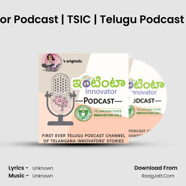 Trailer | Intinta Innovator Podcast | TSIC | Telugu Podcast | RagaPod with Seema MP3 Song by  Cover
