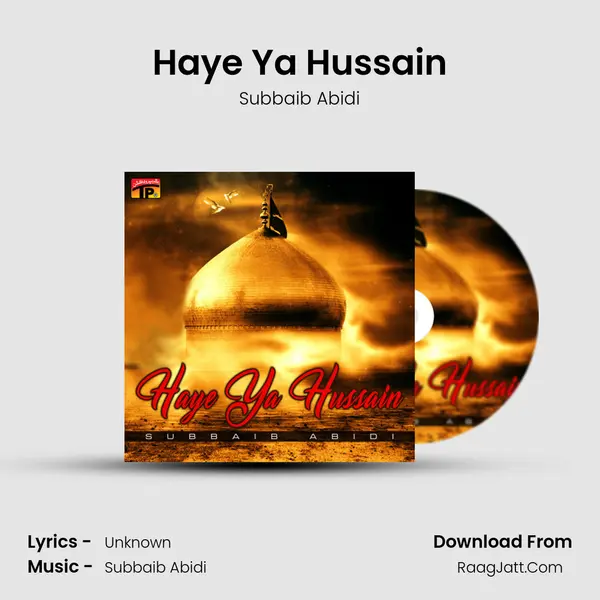 Haye Ya Hussain mp3 song