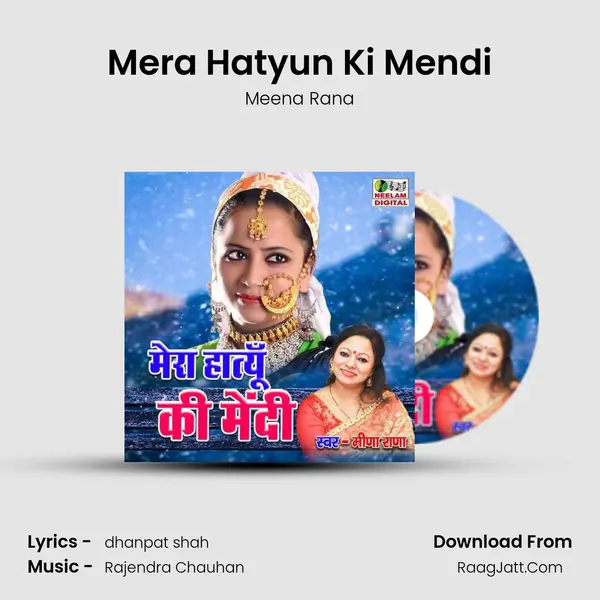 Mera Hatyun Ki Mendi - Meena Rana
