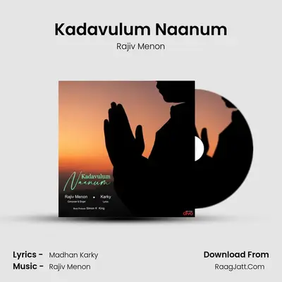 Kadavulum Naanum - Rajiv Menon