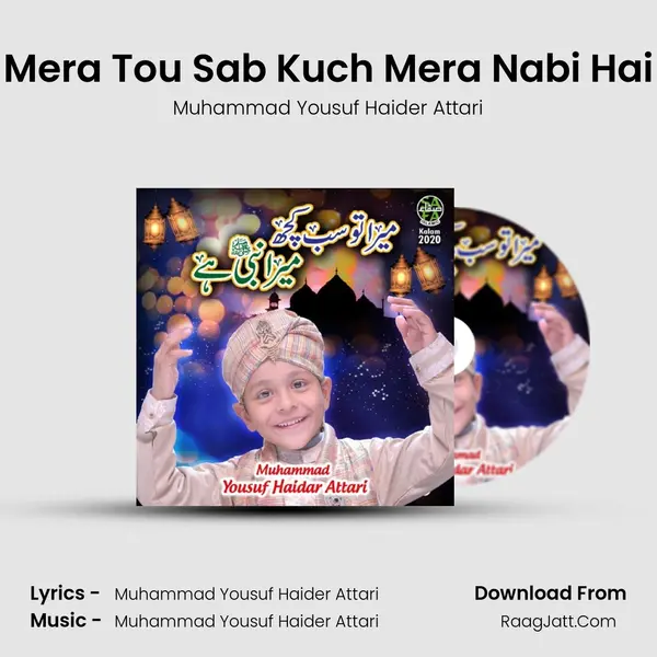 Mera Tou Sab Kuch Mera Nabi Hai mp3 song