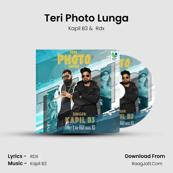 Teri Photo Lunga MP3 Song by Kapil B3 Cover