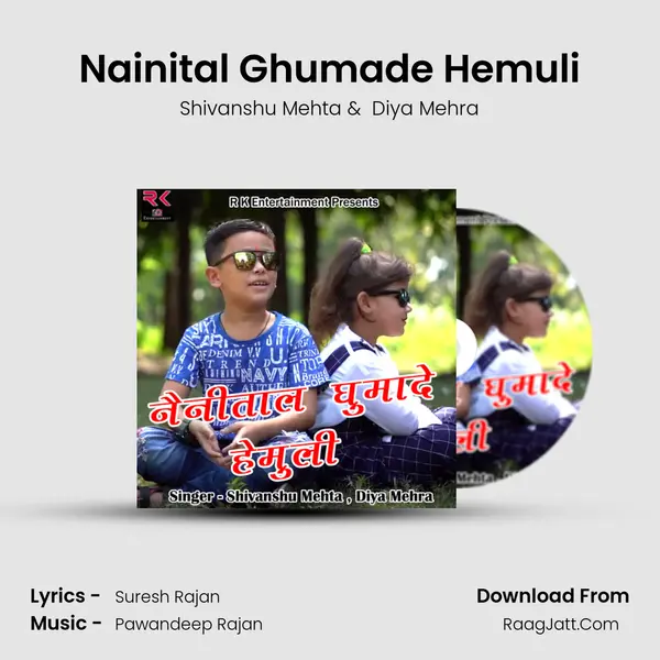 Nainital Ghumade Hemuli MP3 Song by Shivanshu Mehta Cover