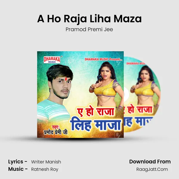 A Ho Raja Liha Maza mp3 song