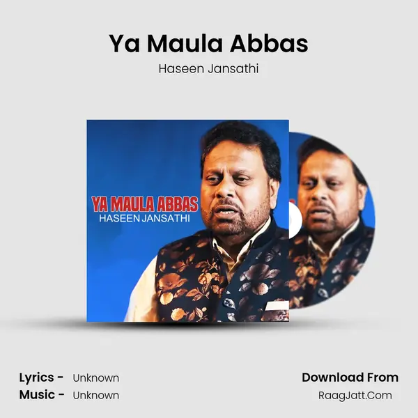 Ya Maula Abbas - 