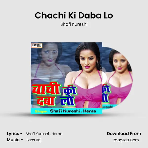 Chachi Ki Daba Lo MP3 Song by Shafi Kureshi Cover